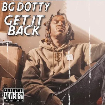 Get It Back by BG Dotty