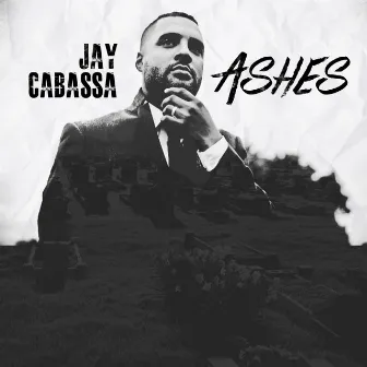 Ashes by Jay Cabassa