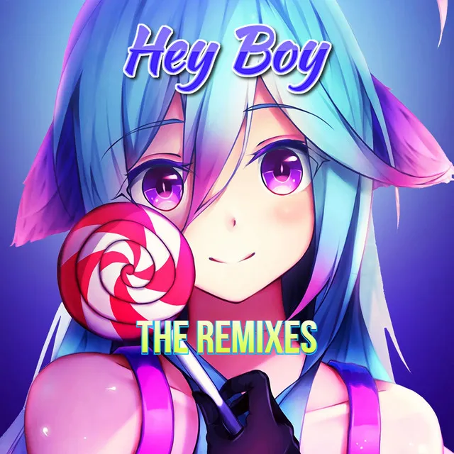 Hey Boy - Lerex Remix