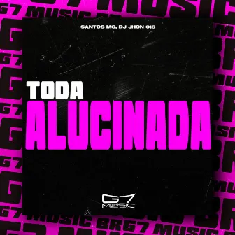 Toda Alucinada by DJ Jhon 016