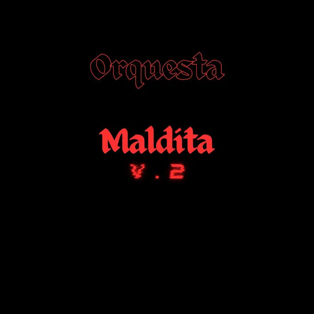 Orquesta Maldita V. 2 - Slowed Remix