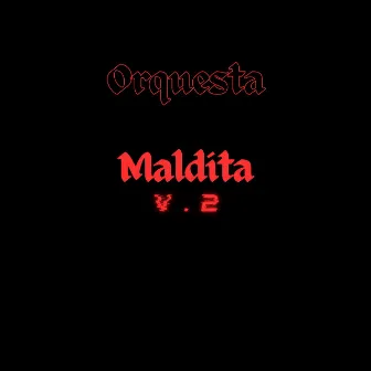 Orquesta Maldita V. 2 (Slowed Remix) by Axim