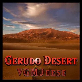 Gerudo Desert (From 