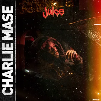 Juice by Charlie Mase