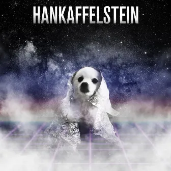 Hankaffelstein by Lil Hank