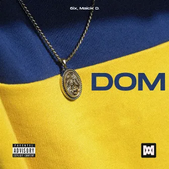 Dom by 6IX