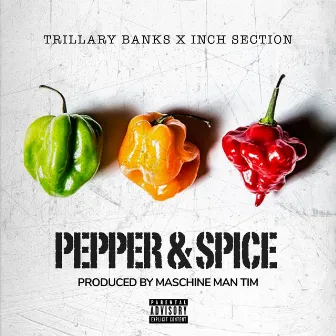 Pepper & Spice (feat. Inch) by Trillary Banks