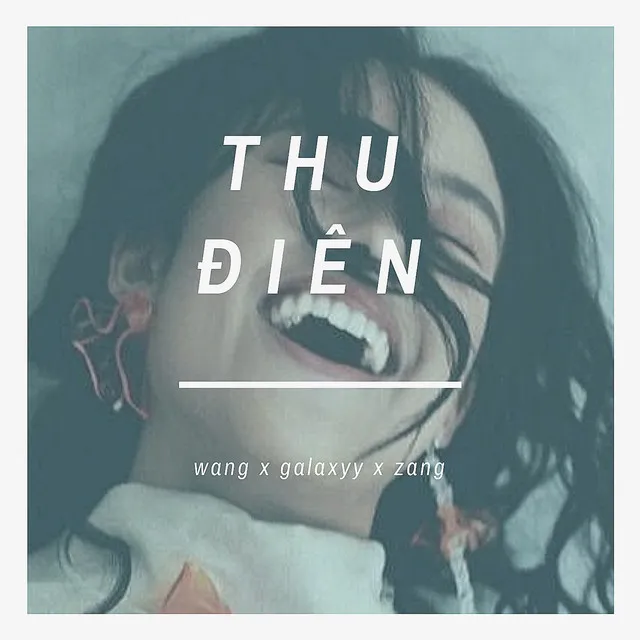 Thu Điên (feat. Wang & Galaxyy)