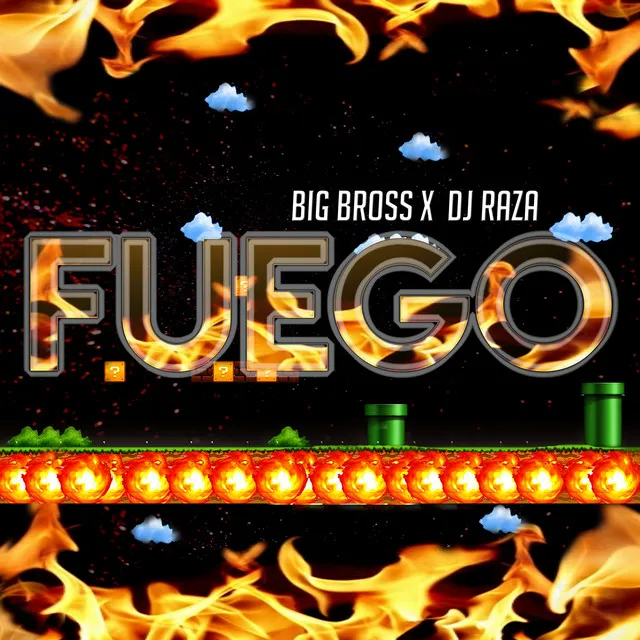 Fuego (feat. Big Bross)