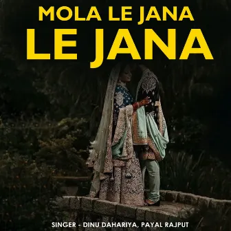 Mola Le Jana Le Jana by Payal Rajput