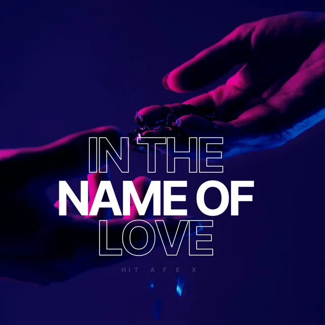 In the Name of Love - Extended