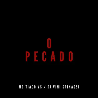 O Pecado by Dj Vini Spinassi