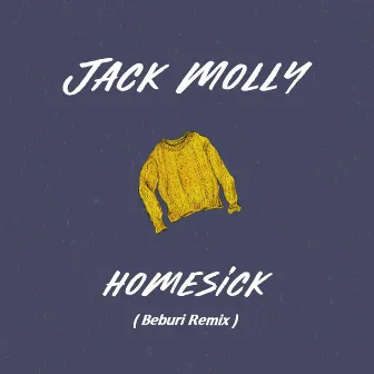 Homesick (Beburi Remix) by Jack Molly