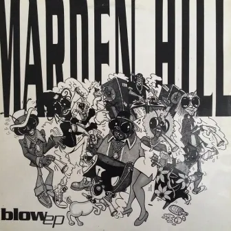 Blow EP by Marden Hill