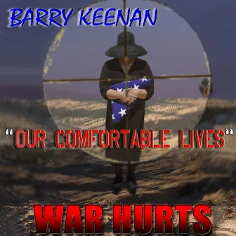 Our Comfortable Lives by Barry Keenan