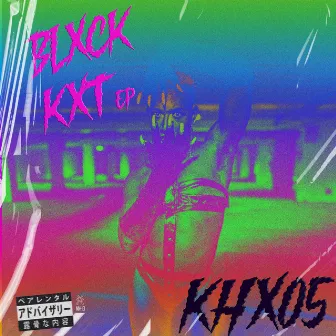 BLXCK KXT by Khx05