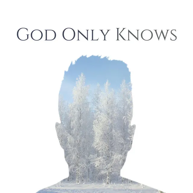 God Only Knows