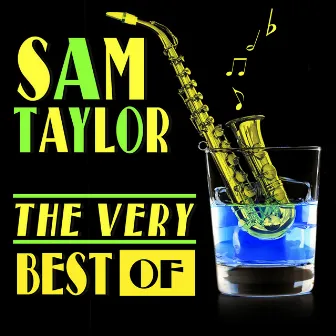 The Very Best Of by Sam Taylor