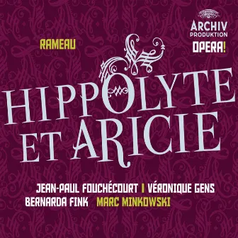 Rameau: Hippolyte et Aricie by Bernarda Fink