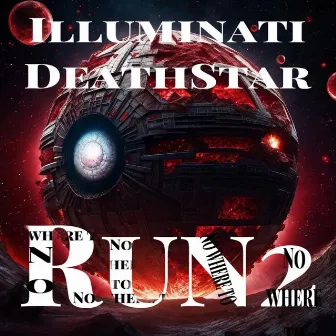 Run 2 by Illuminati Deathstar