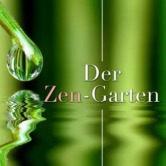 Der Zen-Garten - Entspannende Musik zu schlagen Angst, Stress und Ärger. New Age Meditation Musik Stress und Muskelverspannungen zu lindern by Entspannungsmusik Akaedmie