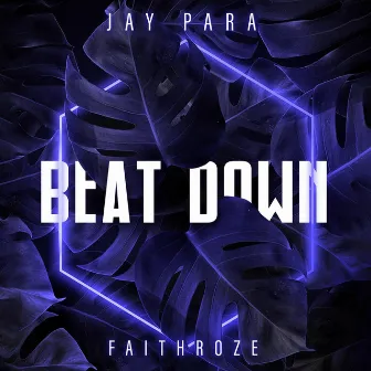 Beat Down by Jay Para