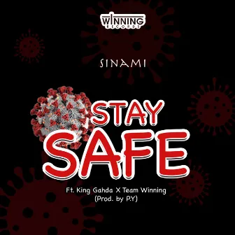 Stay Safe by Sinami