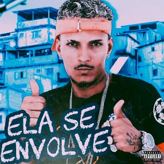 Ela Se Envolve by Polo na Voz