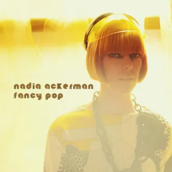 Fancy Pop by Nadia Ackerman