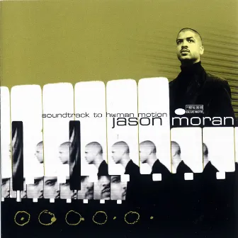 Soundtrack To Human Motion by Jason Moran