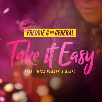 Take It Easy by Freddie G tha General