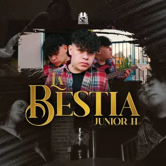 La Bestia by Junior H