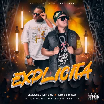 Explicita by ELBLANCO LIRICAL