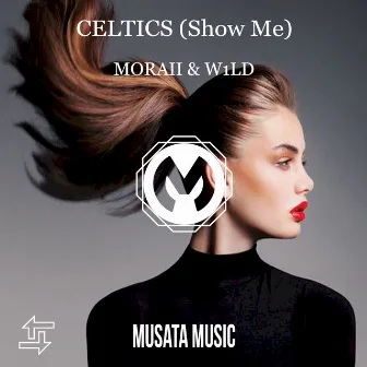 Celtics (Show Me) by Moraii