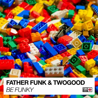 Be Funky by Father Funk