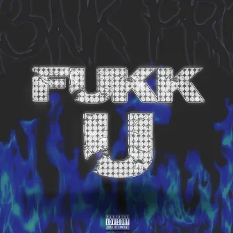 Fukk U by KR3NK