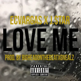 Love Me (feat. J_star) by Ecvargas