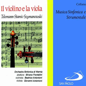 Collana musica sinfonica e strumentale: Il violino e la viola by Unknown Artist