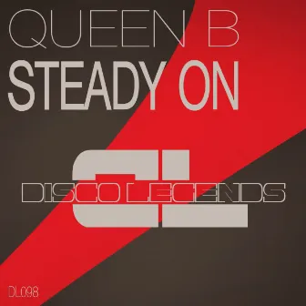 Steady On (Original Mix) by Queen B