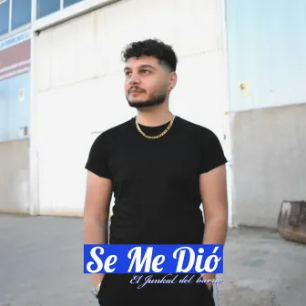 Se Me Dio by El Junkal Del Barrio