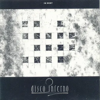 In Debt by Disco Inferno