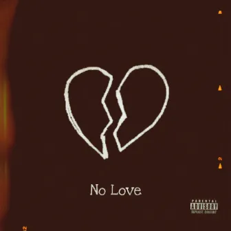 No Love by TheReal Flacco