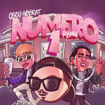 Oscu x Nobeat - Número 1 (Remix) by Fer Palacio Records