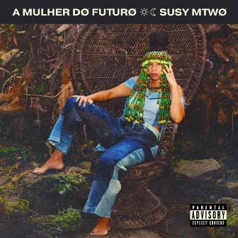 A Mulher do Futuro by SUSY MTWO