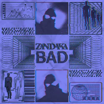 BAD by Zandaka