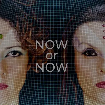 Now or Now by NSISTA