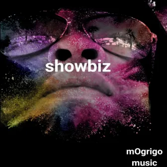 Showbiz by mOgrigo