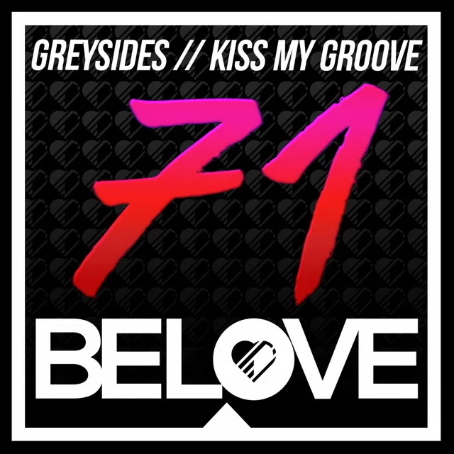 Kiss My Groove - Original Mix