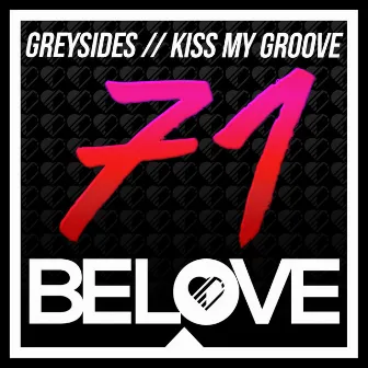 Kiss My Groove by GreySides