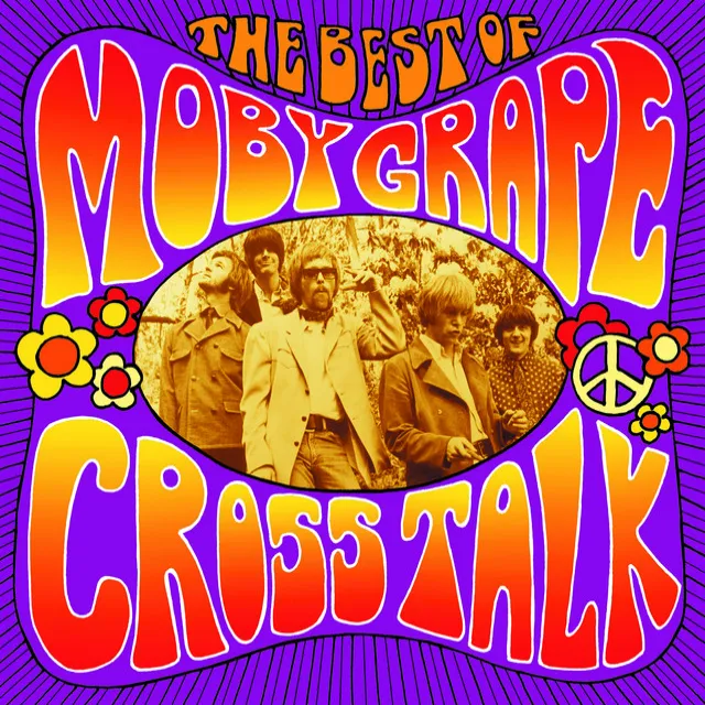 Crosstalk: The Best Of Moby Grape